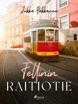 cover image of Fellinin raitiotie